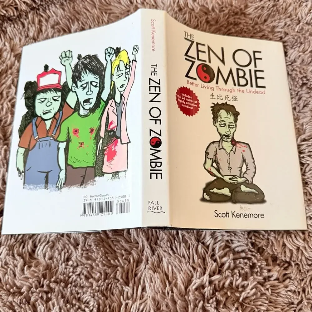 The Zen of Zombie: Better Living Through the Undead by Scott Kenemore book